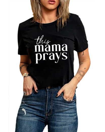 Azura Exchange Mama Prays Letters Print Plain Tee - L