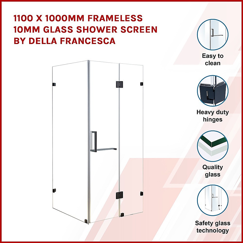 1100 x 1000mm Frameless 10mm Glass Shower Screen By Della Francesca